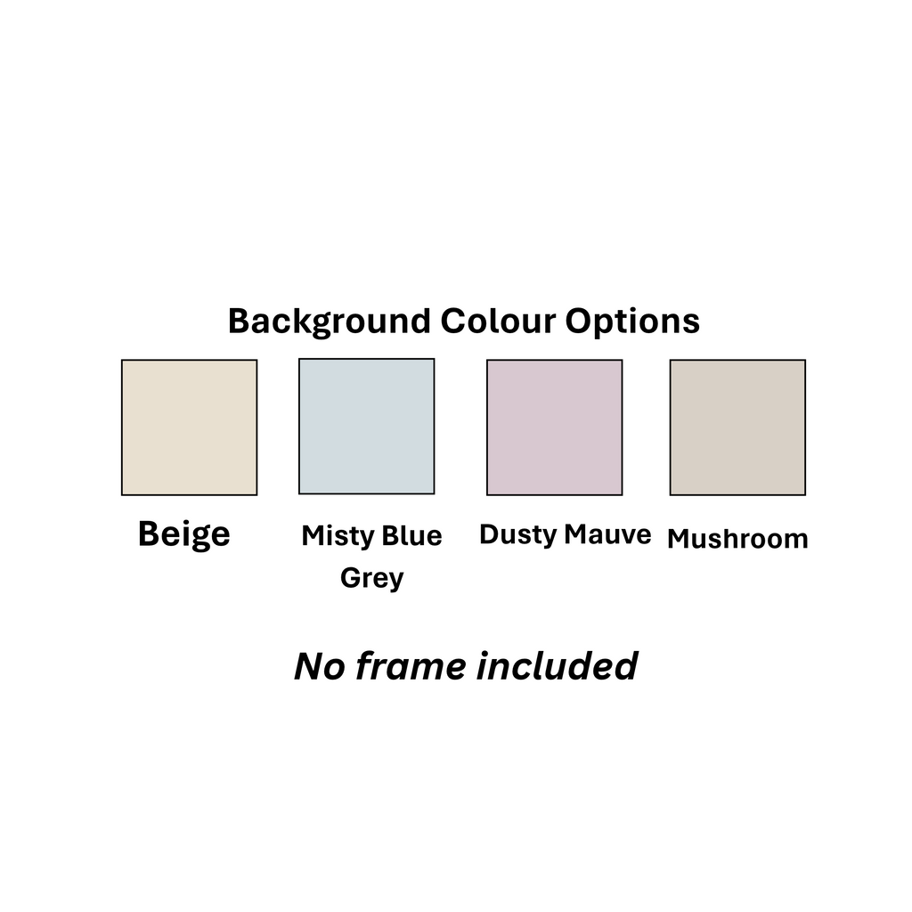 A color options chart showing four square background color swatches labeled Beige, Misty Blue Grey, Dusty Mauve, and Mushroom, with the text 'Background Colour Options' and 'No frame included'.